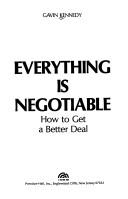Everything is negotiable : how to get a better deal /