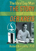 The ideal gay man : the story of Der Kreis /