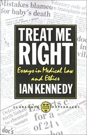 Treat me right : essays in medical law and ethics /