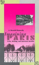 Imagining Paris : exile, writing, and American identity /