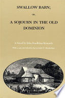 Swallow barn, or, A sojourn in the Old Dominion /