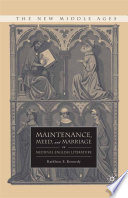 Maintenance, Meed, and Marriage in Medieval English Literature /
