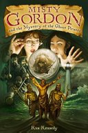 Misty Gordon and the mystery of the ghost pirates /