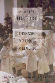 A brief history of disease, science, and medicine : from the Ice Age to the Genome Project /