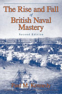 The rise and fall of British naval mastery /