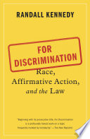 For discrimination : race, affirmative action, and the law /