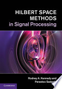 Hilbert space methods in signal processing /