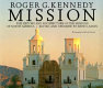Mission : the history and architecture of the missions of North America /