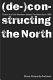 Fiction and the Northern Ireland Troubles since 1969 : (de-)constructing the north /