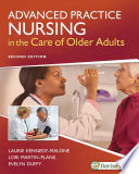 Advanced practice nursing in the care of older adults /