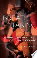 Breathtaking : asthma care in a time of climate change /