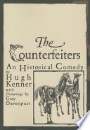 The counterfeiters : an historical comedy /