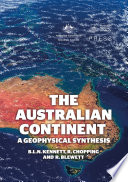 The Australian continent : a geophysical synthesis /