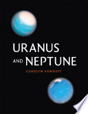 Uranus and Neptune /