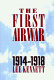 The first air war, 1914-1918 /