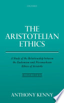 The Aristotelian ethics : a study of the relationship between the Eudemian and Nicomachean ethics of Aristotle /