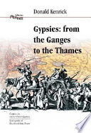Gypsies, from the Ganges to the Thames /