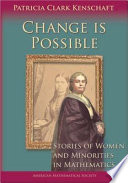 Change is possible : stories of women and minorities in mathematics /