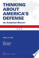 Thinking about America's defense : an analytical memoir /