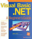 Visual Basic.Net : a beginner's guide /