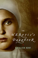 The heretic's daughter : a novel /