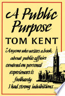 A public purpose : an experience of Liberal opposition and Canadian government /