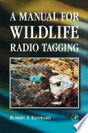 A manual for wildlife radio tagging /