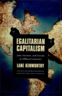 Egalitarian capitalism : jobs, incomes, and growth in affluent countries /