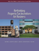 Rethinking property tax incentives for business /