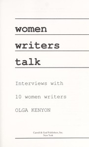 Women writers talk : interviews with 10 women writers /