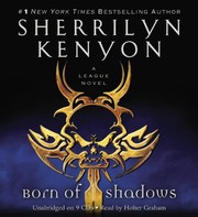 Born of shadows : [a league novel] /