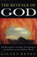The revenge of God : the resurgence of Islam, Christianity and Judaism in the modern world /