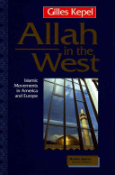 Allah in the West : Islamic movements in America and Europe /