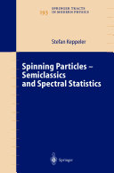 Spinning particles : semiclassics and spectral statistics /