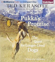 Pukka's promise : the quest for longer-lived dogs /