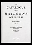 Catalogue raisonné (clichés) /