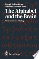 The Alphabet and the Brain : The Lateralization of Writing /