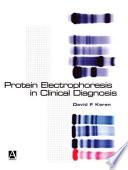 Protein electrophoresis in clinical diagnosis /