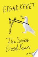 The seven good years : a memoir /