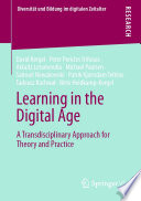 Learning in the Digital Age : A Transdisciplinary Approach for Theory and Practice /