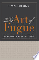 The art of fugue : Bach fugues for keyboard, 1715-1750 /