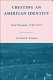 Creating an American identity : New England, 1789-1825 /