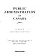 Public administration in Canada : a text /