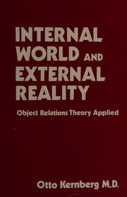 Internal world and external reality : object relations theory applied /