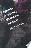 Aggression in personality disorders and perversions /