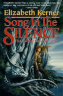 Song in the silence : the tale of Lanen Kaelar /