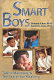 Smart boys : talent, manhood, and the search for meaning /