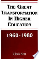 The great transformation in higher education, 1960-1980 /