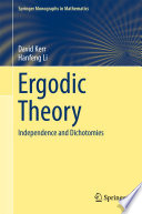 Ergodic theory : independence and dichotomies /