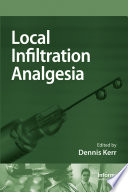 Local infiltration analgesia : a technique to improve outcomes after hip, knee, and lumbar spine surgery /